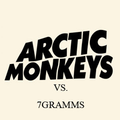 If You Were There, Beware - Arctic Monkeys vs. 7GRAMMS