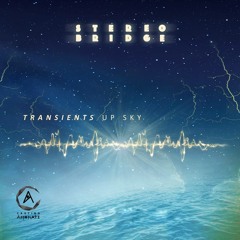 Stereo Bridge [Live Set] - Transients up Sky (Free Download)
