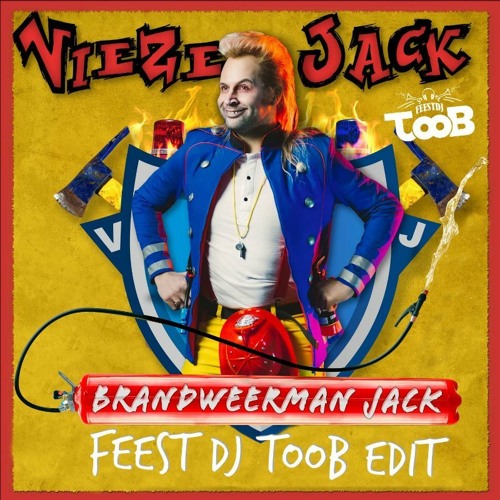 Vieze Jack - Brandweerman Jack (Feest Dj Toob Edit) (Carnaval 2017) (Apres-Ski 2017) Free DL