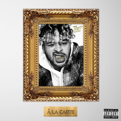 Tdot illdude - A La Carte