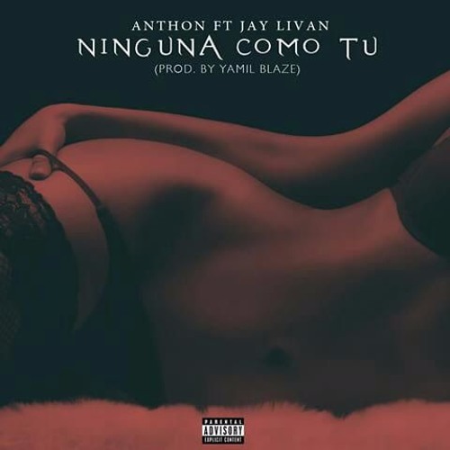 Anthon Ft. Livan- Ninguna Como Tú