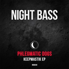 Phlegmatic Dogs - Keepmastik (Original Mix)