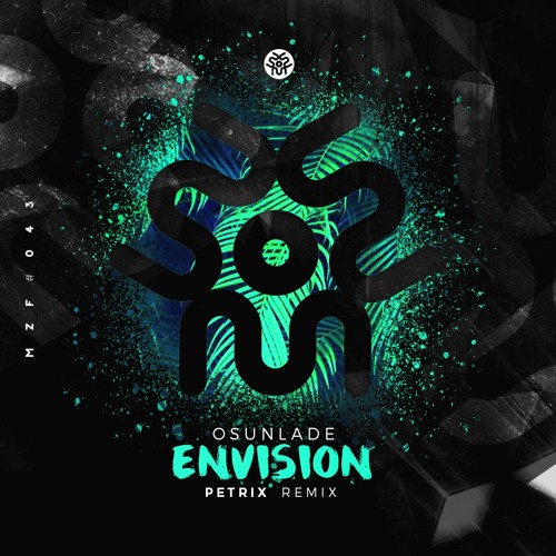Osunlade - Envision (Petrix Remix).mp3