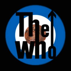 first "The Who" soundcloud joke
