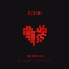 Jackal - Anonymous (Mamm0th Remix)