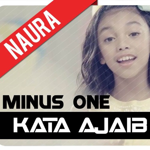 Kata Ajaib - Naura (minus one)