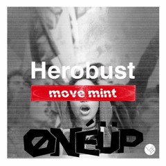 Herobust - Move Mint (OneUpped)