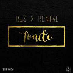 RLS x Rentae - Tonite