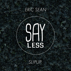 Eric Sean - Slip Up (Original Mix) [SL016]