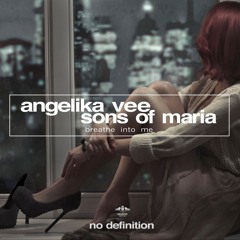 Angelika Vee x Sons Of Maria - Breathe Into Me