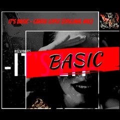 It's Basic! - Carrie Lopez (Original Mix)