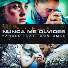 Yandel Ft. Don Omar - Nunca Me Olvides (Jose Pimba Dj Edit)