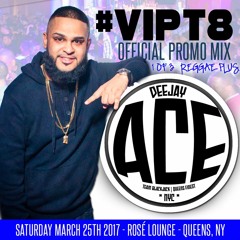 QF DJ ACE - VIPT8 Promo Mix Part 1 (Reggae Plus)