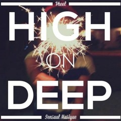 Sensual Musique - High On Deep (A Spring & Summer Deep House Mix 2015)