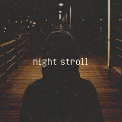 Night Stroll