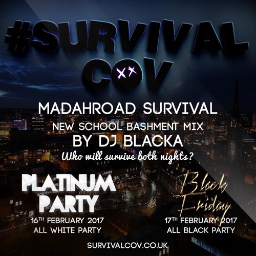 @DJBLACKA #MadAhRoad | #SurvivalCov Official New School Bashment Mix
