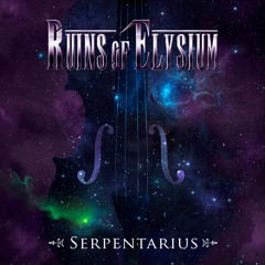 Ruins of Elysium - Serpentarius