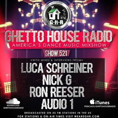 GHR - Ghetto House Radio - Luca Schreiner + More - Show 521