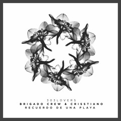 Brigado Crew & Crisstiano - Recuerdo De Una Playa (Original Mix)