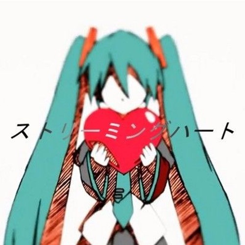 Stream 【Hatsune Miku】 Streaming Heart Divela Remix