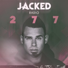 Afrojack presents JACKED Radio - 277