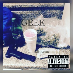 GEEK- Lil Keno