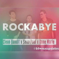 Clean Bandit - Rockabye ft: Sean Paul, Anne-Marie