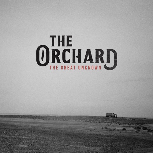 The Orchard - The Great Unknown