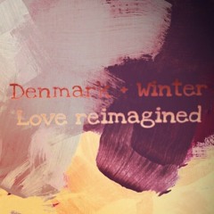 Precious (Denmark + Winter Re:imagined)
