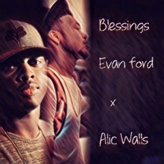 Blessings Evan Ford | Alic Walls