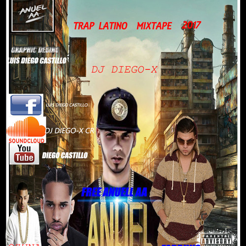 DJ DIEGO-X-TRAP LATINO MIXTAPE 2017