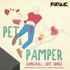 Pet & Pamper: Dancehall Love Songs