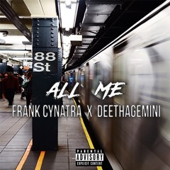 ALL ME (ft. Deethagemini)