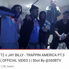 T2 x JAY BILLY - TRAPPIN AMERICA PT.3 ( Official Audio )