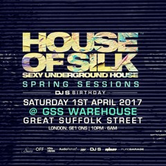 House of Silk (Part 17) Promo Mix by DJ S - Sat 1st April 2017 - Great Suffolk St Warehouse