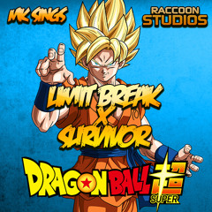 Dragon Ball Super Abertura 2 Limite Break x Survivor