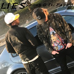 Young G - Lies ft. Paywil (Prod by. Outrageous Karina)