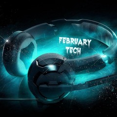 FEBRUARY TECH