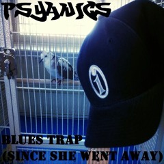 Blues Trap (Since She Went Away)