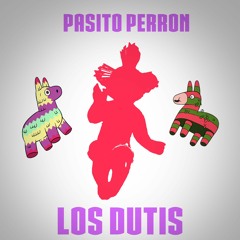 Pasito Perron(Los DutisBootLit ) Free Download