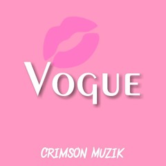 Vogue Ft. Kyrell Scott prod. by Mantra Beats