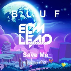 Bluf - Save Me