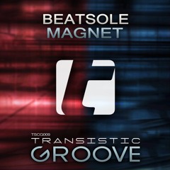 Beatsole - Magnet (Original Mix) [OUT NOW!]