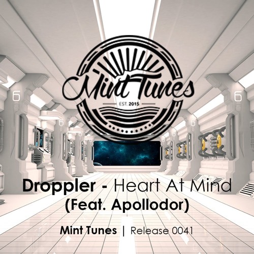 Droppler - Heart At Mind (Ft. Apollodor)