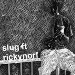 Slug World x Ricky Norf