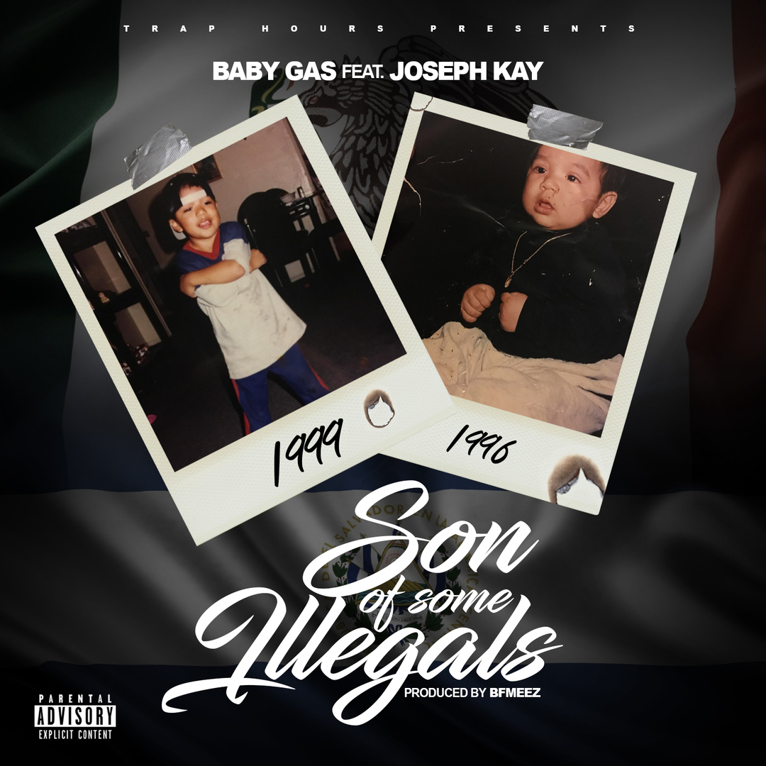 Baby Gas ft. Joseph Kay - Son Of Some Illegals (Prod. BFMeez)