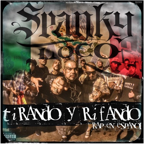 Tirando Y Rifando-Spanky Loco