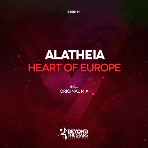 Alatheia - Heart Of Europe (Original Mix) [OUT NOW]