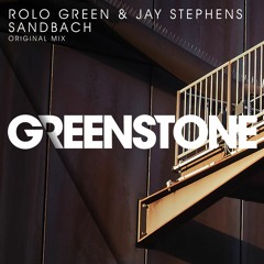 Rolo Green & Jay Stephens - Sandbach (Original Mix)