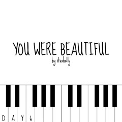 YOU WERE BEAUTIFUL - DAY6 - Piano Cover
